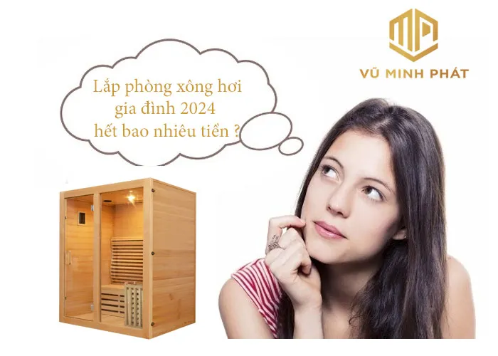 lắp đặt phòng xông hơi gia đình hết bao nhiêu tiền